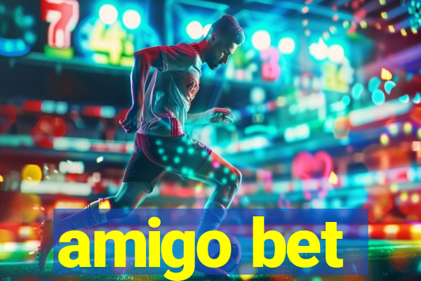 amigo bet