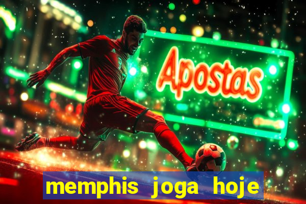 memphis joga hoje contra o botafogo