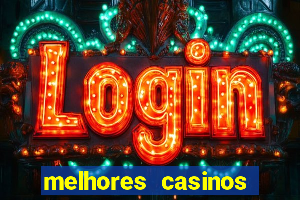 melhores casinos online 2024