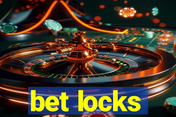 bet locks