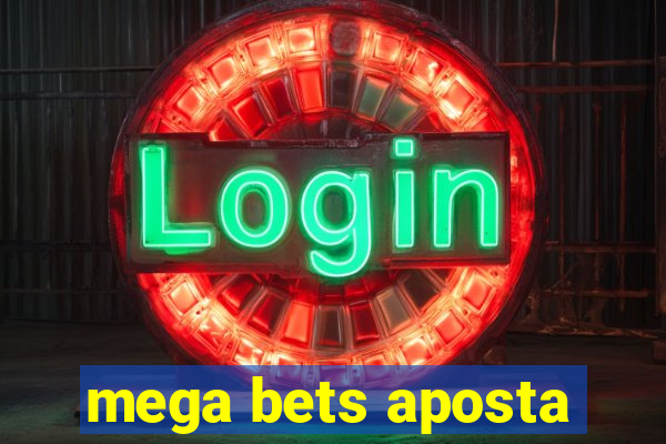 mega bets aposta