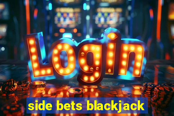 side bets blackjack