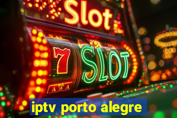 iptv porto alegre