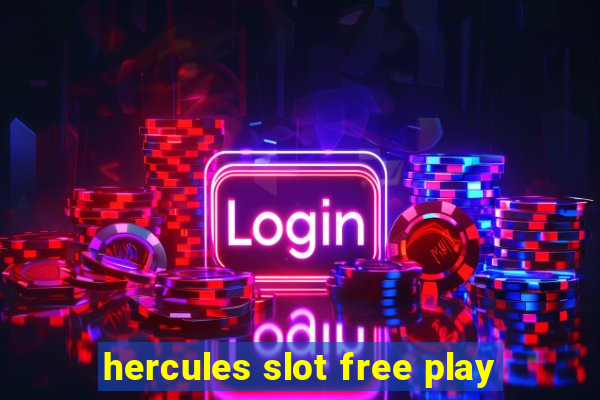 hercules slot free play