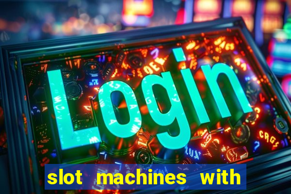 slot machines with real money