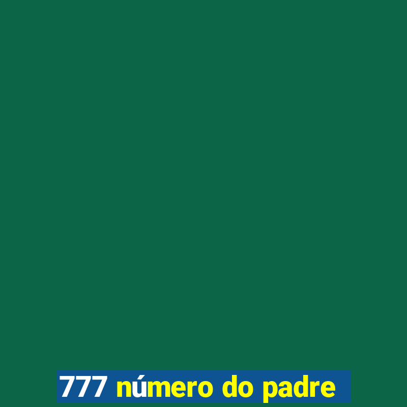 777 número do padre