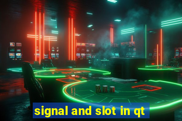 signal and slot in qt