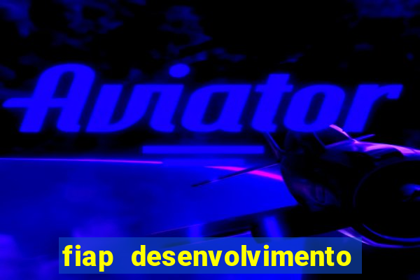 fiap desenvolvimento de jogos