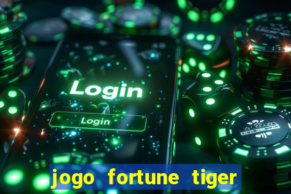 jogo fortune tiger paga mesmo