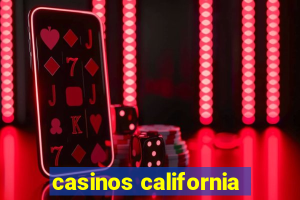 casinos california