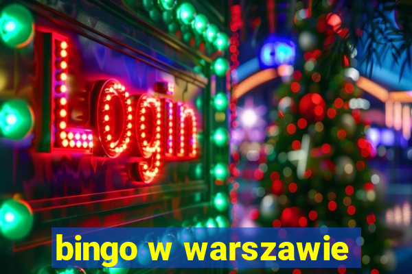 bingo w warszawie