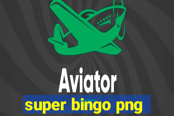 super bingo png