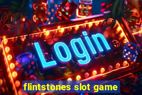 flintstones slot game