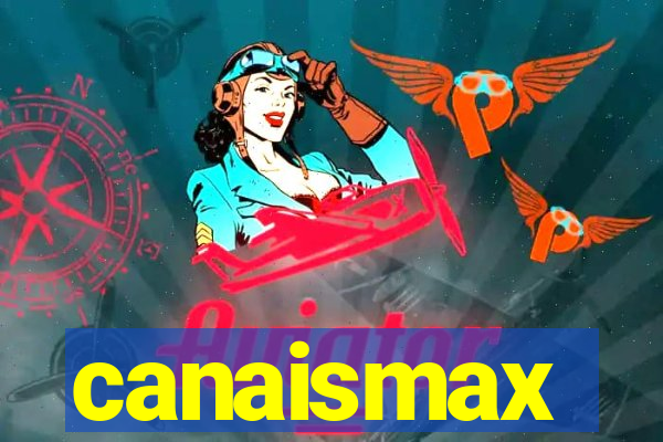 canaismax