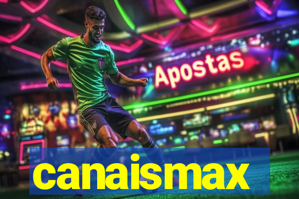 canaismax