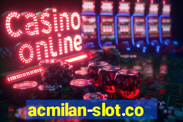 acmilan-slot.com