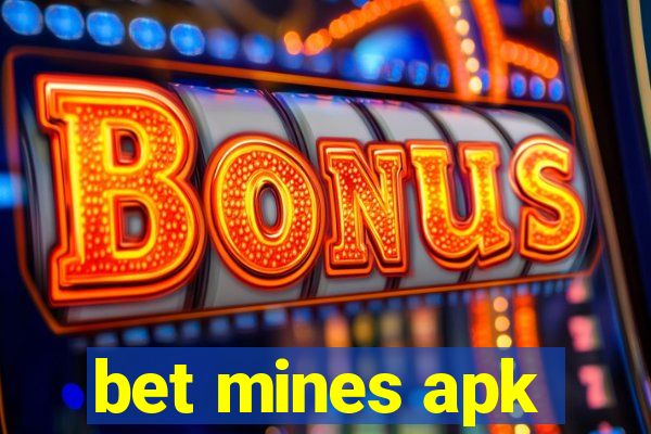 bet mines apk