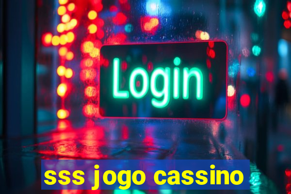 sss jogo cassino