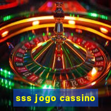 sss jogo cassino