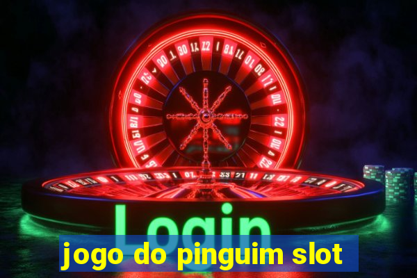 jogo do pinguim slot