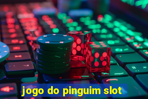 jogo do pinguim slot