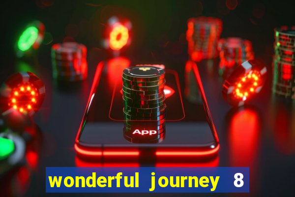 wonderful journey 8 slot paga mesmo