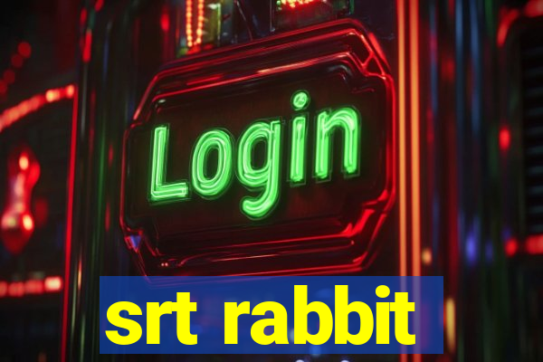 srt rabbit