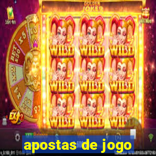 apostas de jogo