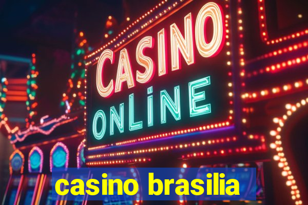 casino brasilia