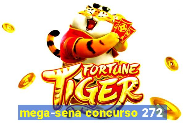 mega-sena concurso 272