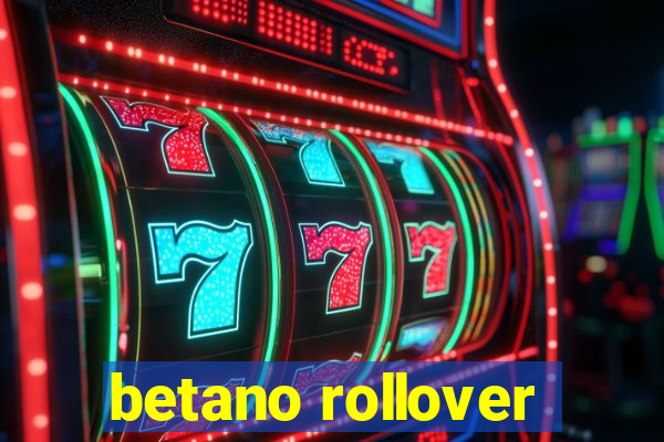 betano rollover