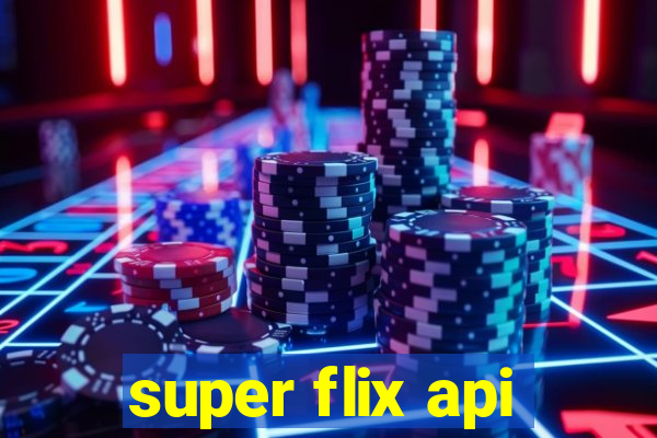 super flix api