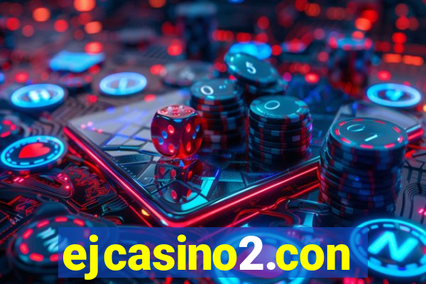 ejcasino2.con