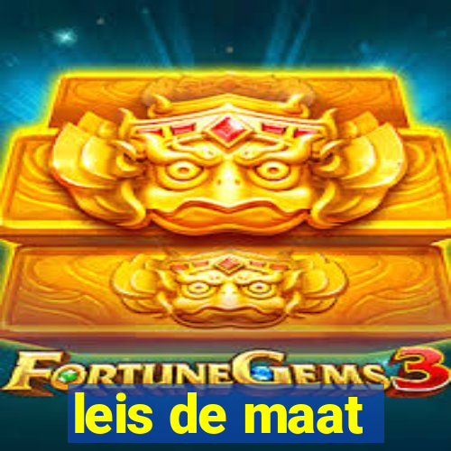 leis de maat