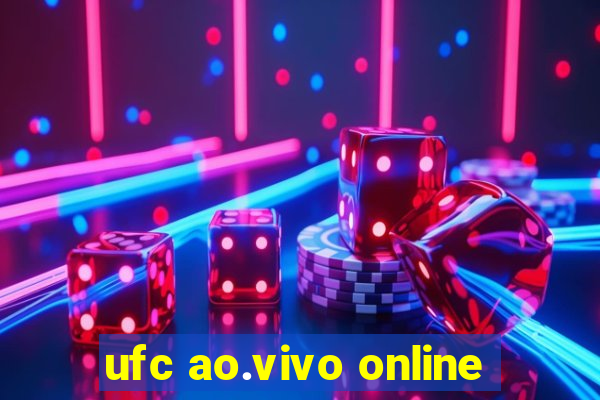 ufc ao.vivo online