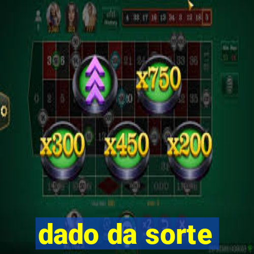 dado da sorte