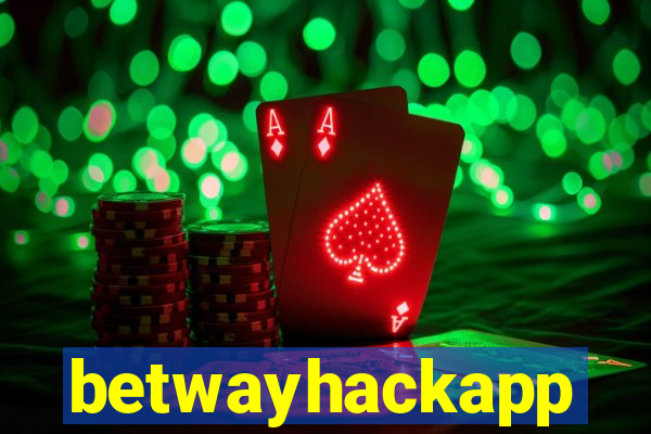 betwayhackapp