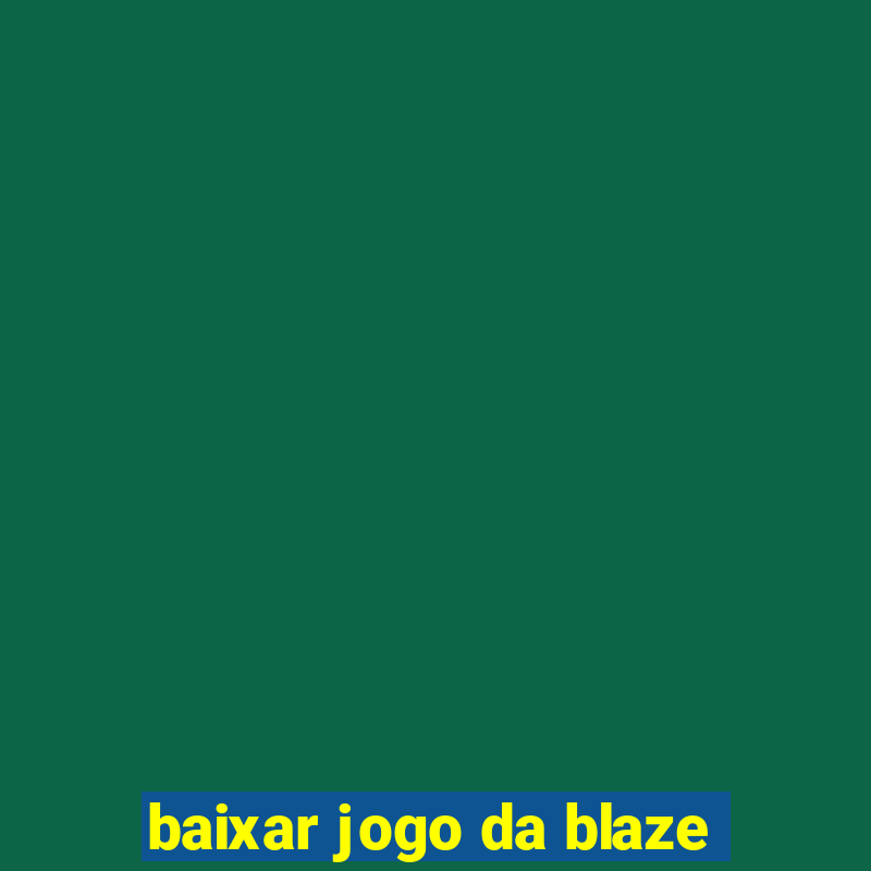 baixar jogo da blaze