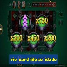 rio card idoso idade