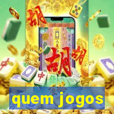 quem jogos