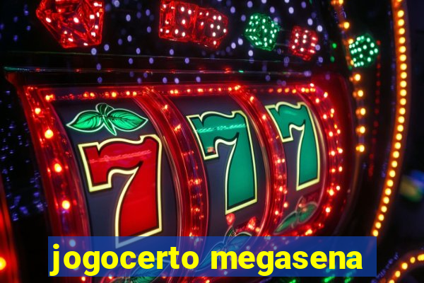 jogocerto megasena