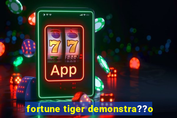 fortune tiger demonstra??o