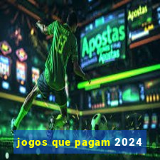 jogos que pagam 2024