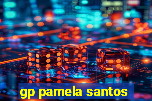 gp pamela santos