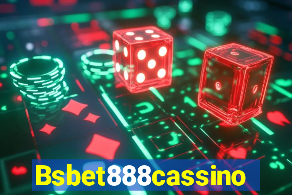 Bsbet888cassino