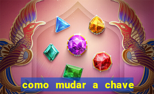 como mudar a chave pix do jogo fortune tiger