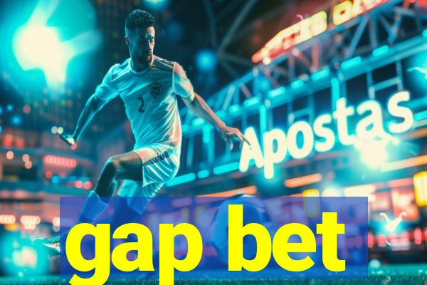 gap bet