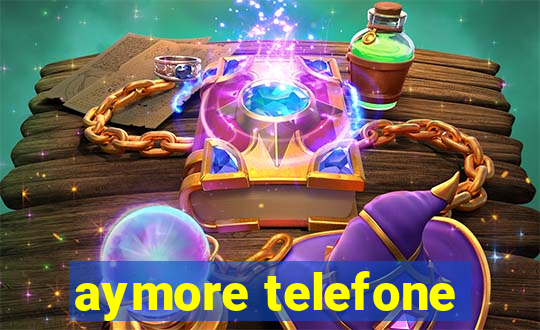 aymore telefone