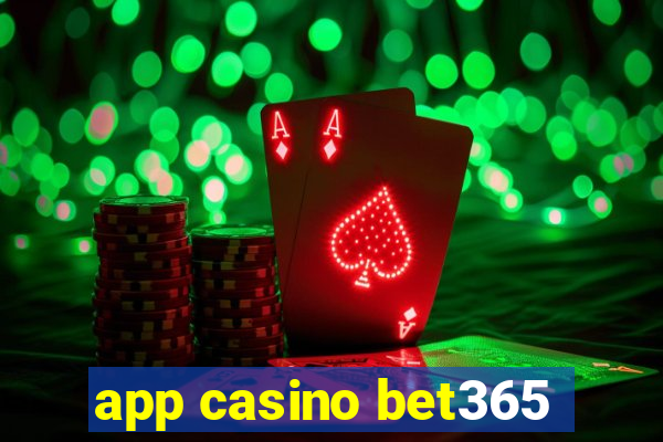 app casino bet365