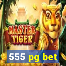 555 pg bet